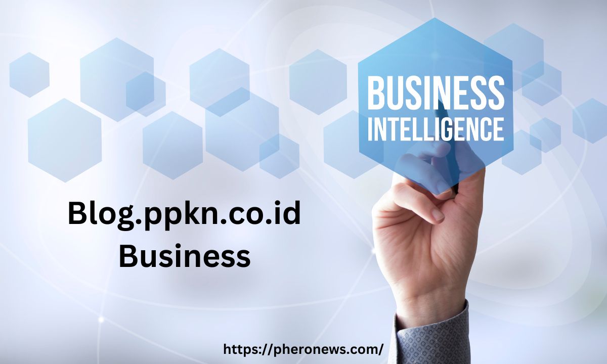 Blog.ppkn.co.id Business